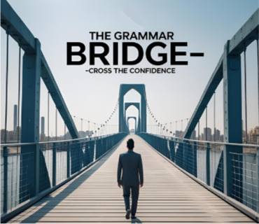The Grammar Bridge - Cross the Confidence
